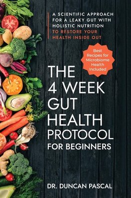 The 4-Week Gut Health Protocol for Beginners