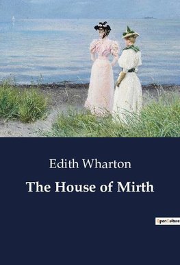 The House of Mirth