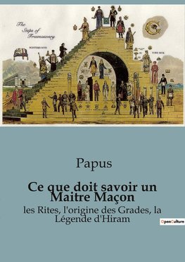 Ce que doit savoir un Maitre Maçon