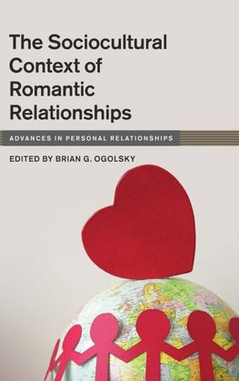The Sociocultural Context of Romantic Relationships