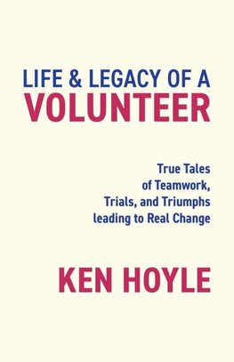 Life & Legacy of a Volunteer
