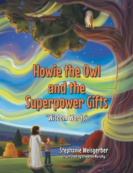 Howie the Owl and the Superpower Gifts