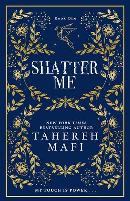 Shatter Me. Collectors Edition