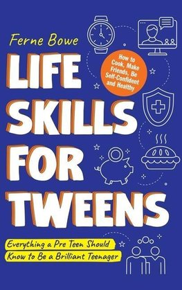 LIFE SKILLS FOR TWEENS