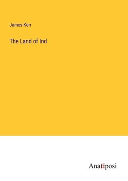 The Land of Ind