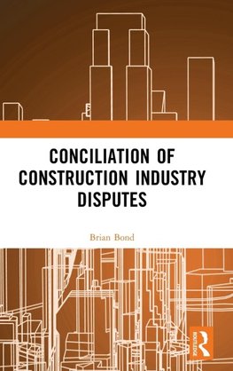 Conciliation of Construction Industry Disputes