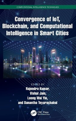 Convergence of IoT, Blockchain, and Computational Intelligence in Smart Cities