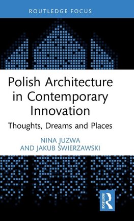 Polish Architecture in Contemporary Innovation