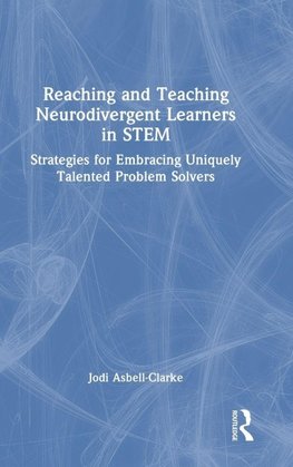 Reaching and Teaching Neurodivergent Learners in STEM