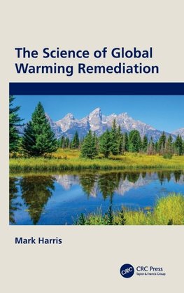 The Science of Global Warming Remediation