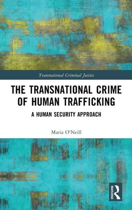 The Transnational Crime of Human Trafficking