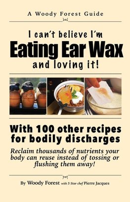 Eating Ear Wax and loving it!