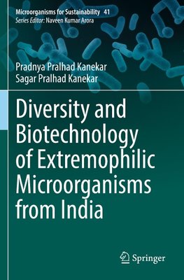 Diversity and Biotechnology of Extremophilic Microorganisms from India