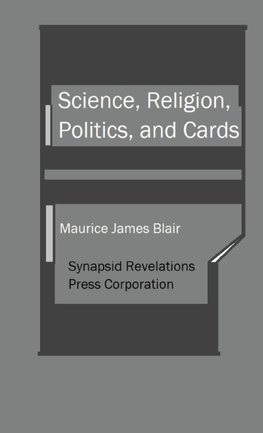 Science, Religion, Politics, and Cards