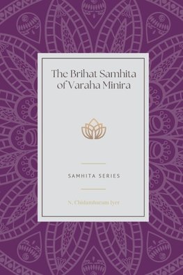 The Brihat Samhita of Varaha Minira