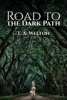 Road to the Dark Path