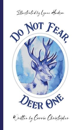 Do Not Fear, Deer One