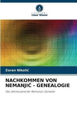 NACHKOMMEN VON NEMANJI¿ - GENEALOGIE