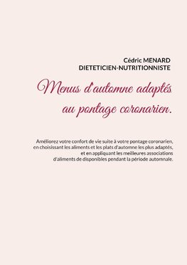 Menus d'automne adaptés au pontage coronarien.