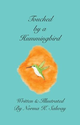 Touched by a Hummingbird