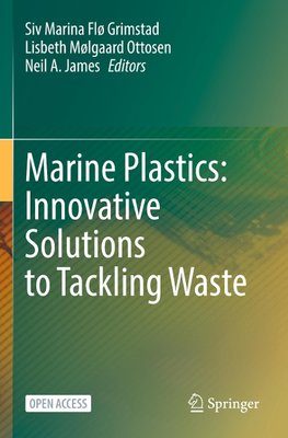 Marine Plastics: Innovative Solutions to Tackling Waste