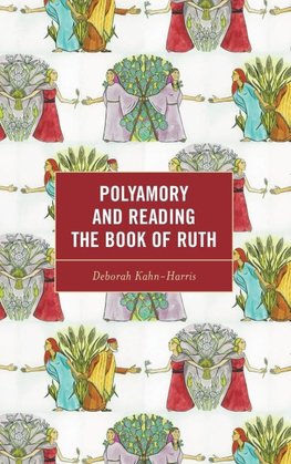 Polyamory and Reading the Book of Ruth