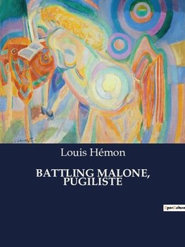 BATTLING MALONE, PUGILISTE