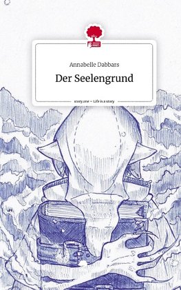 Der Seelengrund. Life is a Story - story.one