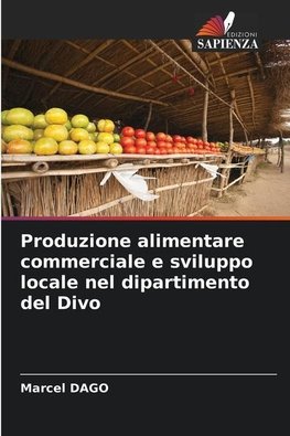Produzione alimentare commerciale e sviluppo locale nel dipartimento del Divo