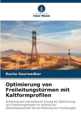 Optimierung von Freileitungstürmen mit Kaltformprofilen