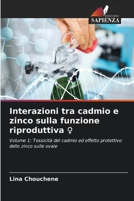 Interazioni tra cadmio e zinco sulla funzione riproduttiva ¿