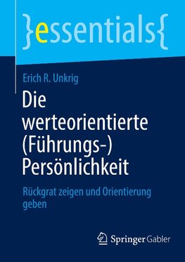 Die werteorientierte (Führungs-)Persönlichkeit