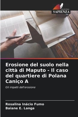 Erosione del suolo nella città di Maputo - Il caso del quartiere di Polana Caniço A