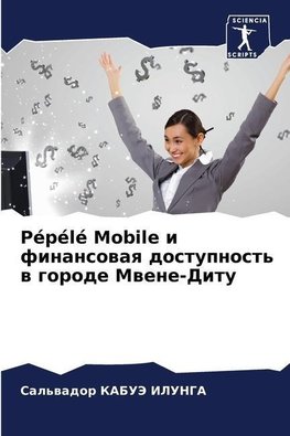 Pépélé Mobile i finansowaq dostupnost' w gorode Mwene-Ditu