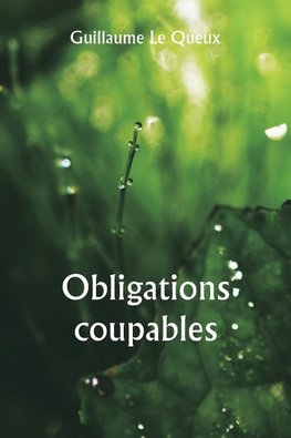 Obligations coupables