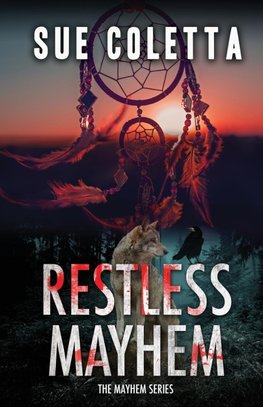 Restless Mayhem