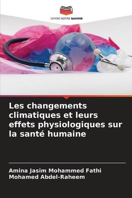 Les changements climatiques et leurs effets physiologiques sur la santé humaine