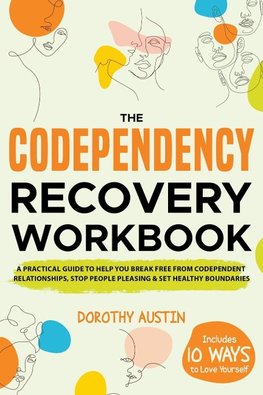 The Codependency Recovery Workbook