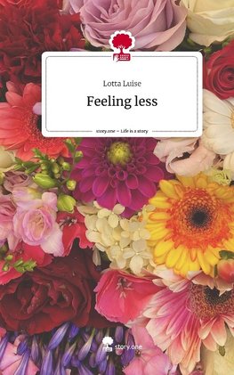Feeling less. Life is a Story - story.one