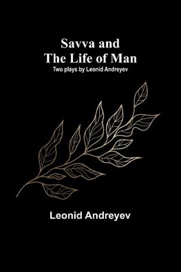 Savva and the Life of Man