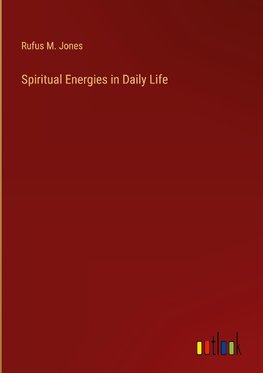 Spiritual Energies in Daily Life