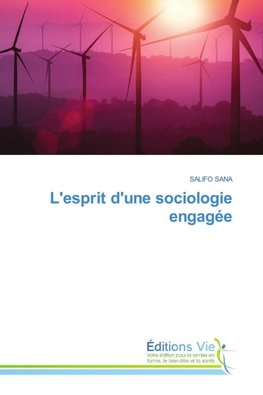 L'esprit d'une sociologie engagée