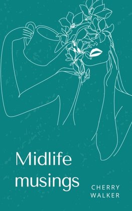Midlife musings