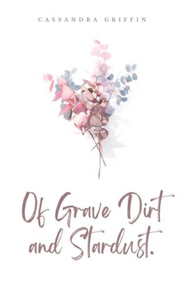 Of Grave Dirt and Stardust.