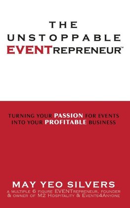 The Unstoppable EVENTrepreneur(TM)