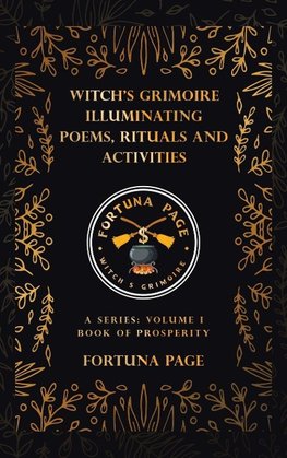 Witch's Grimoire  Illuminating Poems, Rituals and Activities