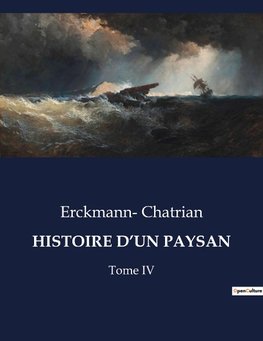 HISTOIRE D'UN PAYSAN