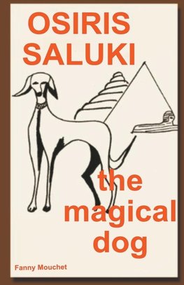 Osiris Saluki, the magical dog