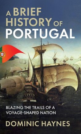 A Brief History of Portugal