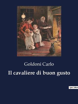 Il cavaliere di buon gusto